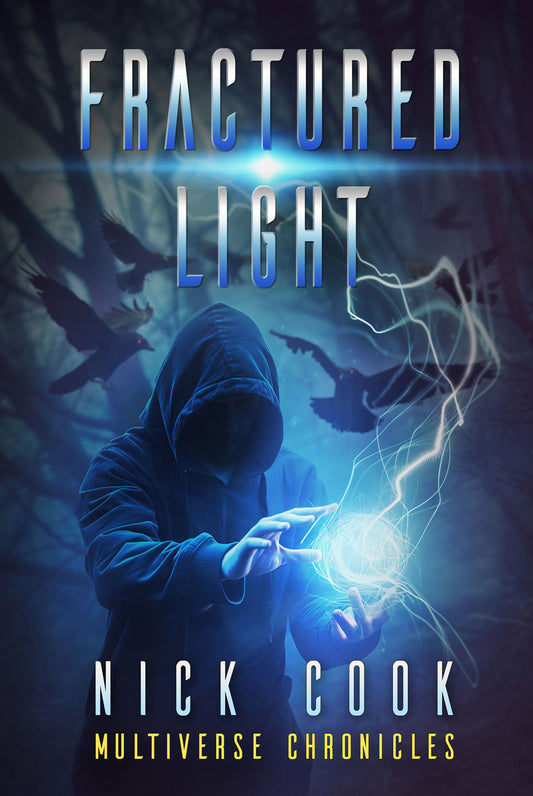 Fractured Light: Volume 1 in the Fractured Light trilogy (Ebook)